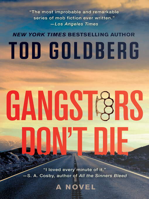 Title details for Gangsters Don't Die by Tod Goldberg - Available